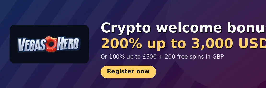 Vegas Hero Casino: Crypto welcome 200% up to 3,000 USDT, or 100% up to £500 + 200 free spins